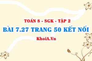 Bài 7.27 trang 50 Toán 8 Kết nối tri thức Tập 2
